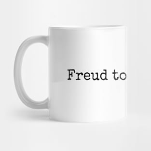 Freud told you so... Mug